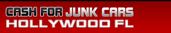 Cash for Junk Cars Hollywood Fl